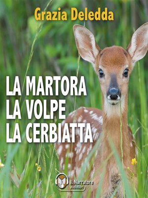 cover image of La Martora, la Volpe, La Cerbiatta